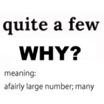 なぜquite a fewは「たくさん」なのか？